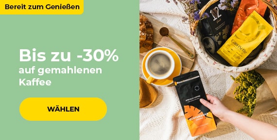 Bis zu 30% auf gemahlenen Kaffee